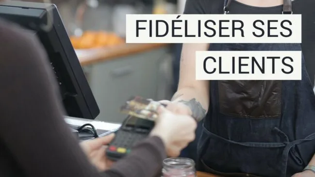 Comment fidéliser ses clients ?