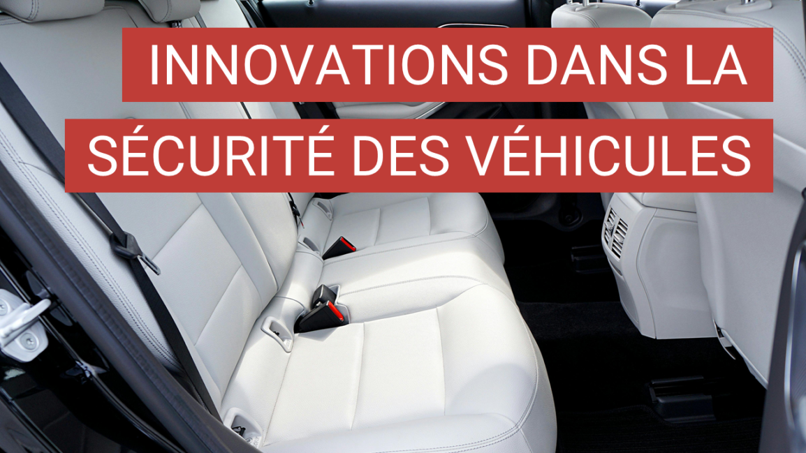 Les innovations en matière de sécurité des véhicules